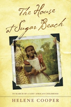 The House at Sugar Beach, reviewed by: Laura Russell
<br />